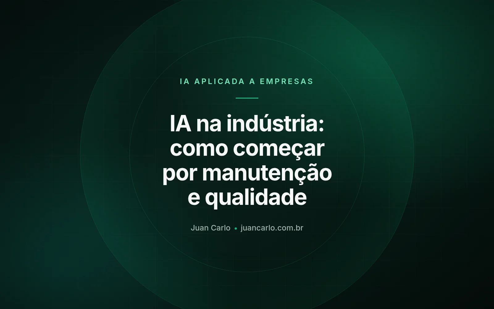 IA na indústria: como começar por manutenção e qualidade
