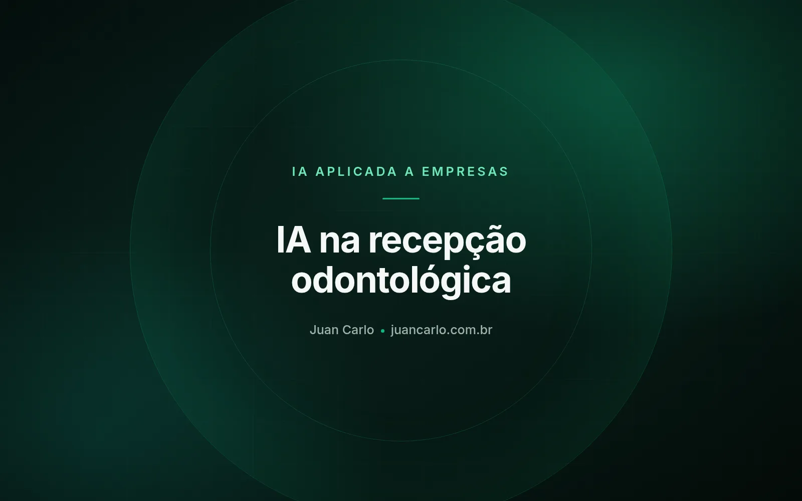 IA para consultório odontológico: agenda, orçamento e retorno