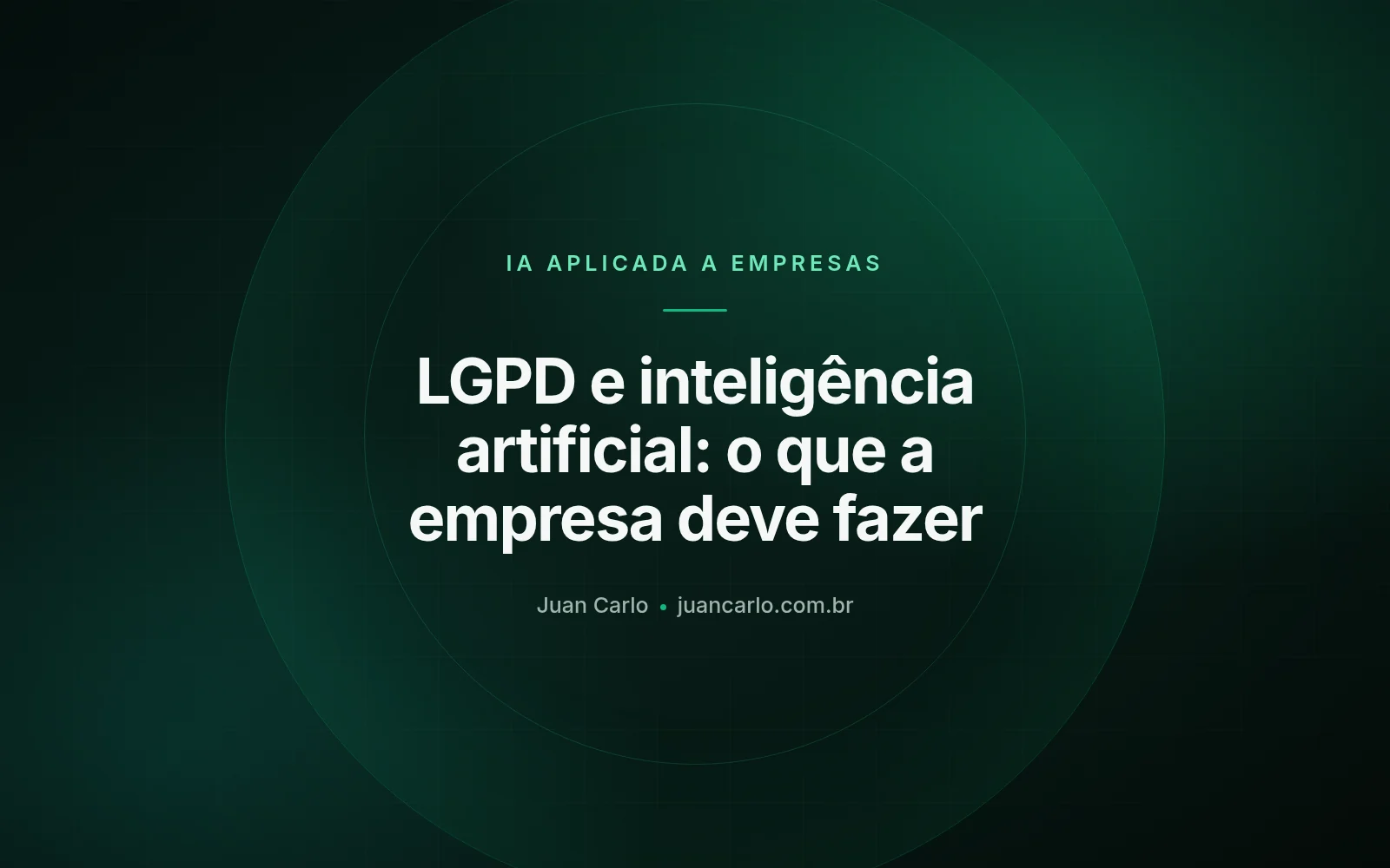 LGPD and Artificial Intelligence for Companies: What to Do