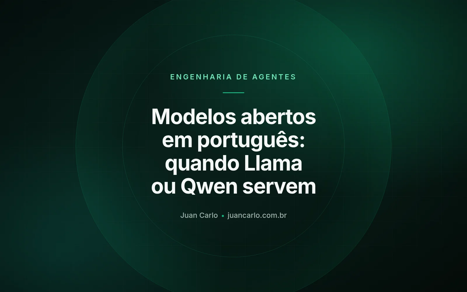 Modelos abertos em português: quando Llama ou Qwen servem