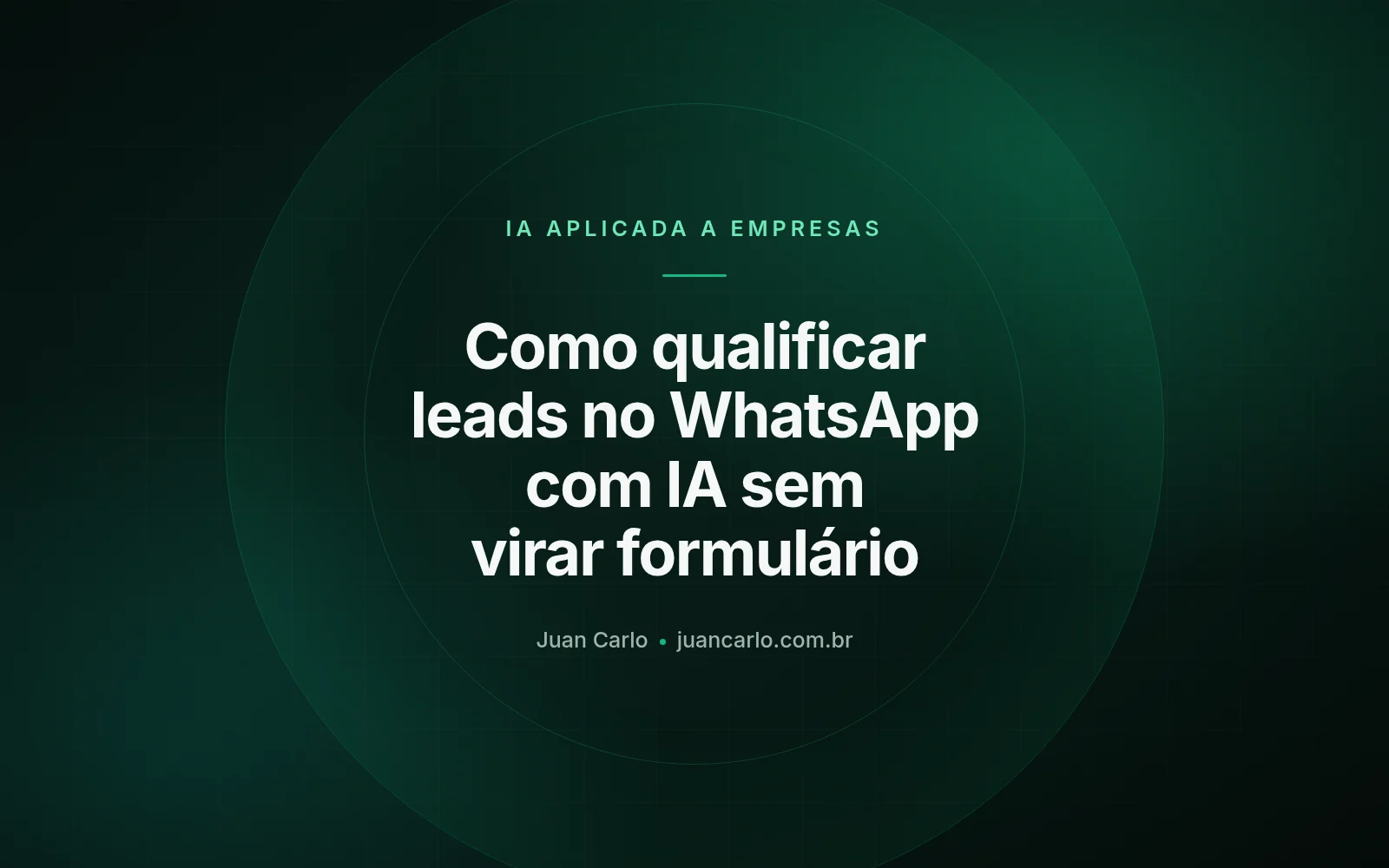 Como qualificar leads no WhatsApp com IA sem virar formulário